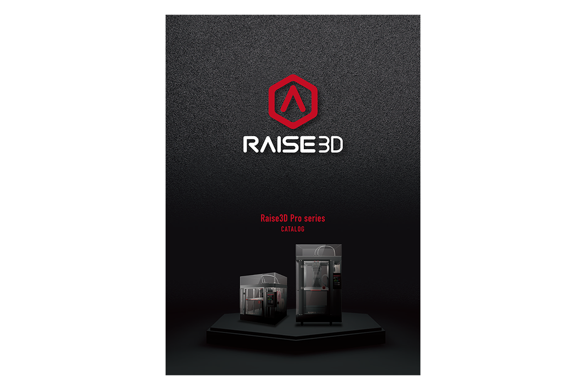 Raise3D Pro3シリーズ製品カタログ
